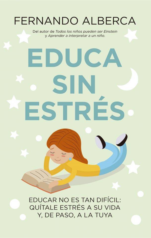 Edúca sin Estrés. Fernando Alberca. Educación, libro Fernando Alberca